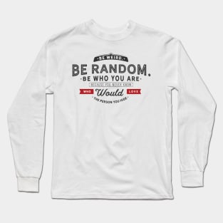 To Thine Ownself be True Long Sleeve T-Shirt